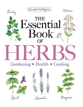 Paperback Reader's Digest the Essential Book of Herbs: Gardening * Health * Cooking Book
