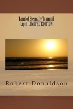 Paperback Land of Eternally Tranquil Light-LIMITED EDITION Book