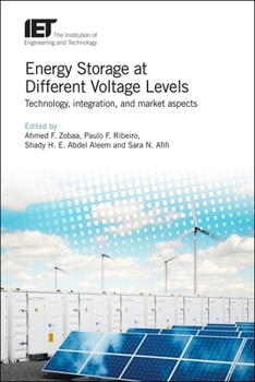 Hardcover Energy Storage at Different Voltage Levels: Technology, Integration, and Market Aspects Book
