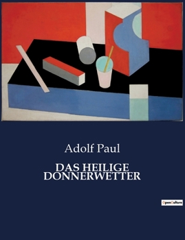 Paperback Das Heilige Donnerwetter [German] Book