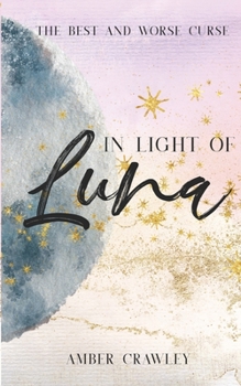 Paperback In Light of Luna Book