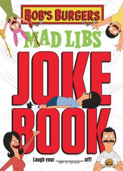 Paperback Bob's Burgers Mad Libs Joke Book