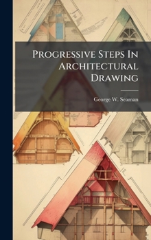 Hardcover Progressive Steps In Architectural Drawing Book
