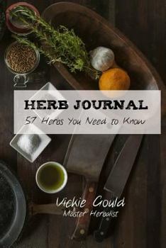 Paperback Herb Journal: 57 Herbs You Need to Know Book