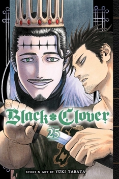 Black Clover, Vol. 25 - Book #25 of the  [Black Clover]