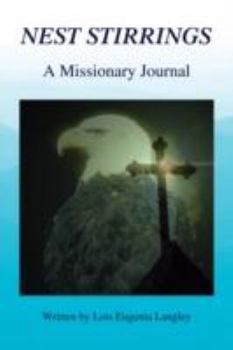 Paperback Nest Stirrings: A Missionary Journal Book
