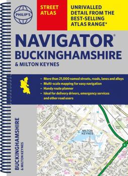 Paperback Philip's Navigator Street Atlas Buckinghamshire and Milton Keynes: Spiral Edition Book