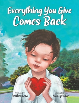 Paperback Everything You Give Comes Back Book