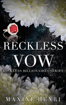 Reckless Vow: A Marriage of Convenience Romance (Reckless Billionaires)