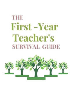 Paperback The First- Year Teacher's Survival Guide: Undated Teaching Resources- Teacher Record Notebook-Journal college notebook. Grade Book & Lesson Plans - Cl Book