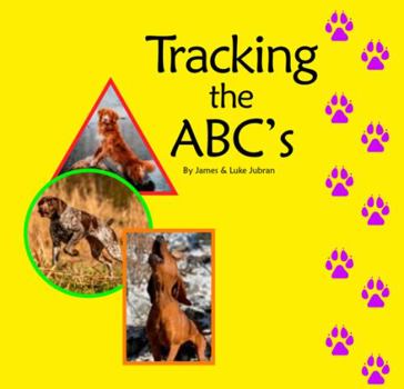 Board book Tracking the ABC's: Children's Book, Board Book, Dogs, Shapes, Colors Book