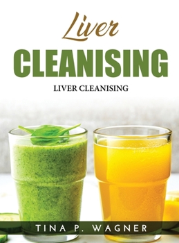 Hardcover Liver Cleanising: Diet, Herbs and Massages Book