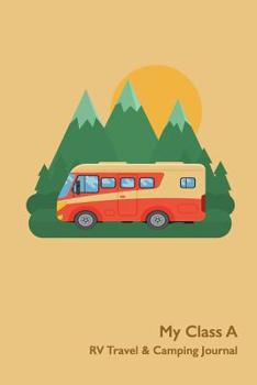 My Class A RV Travel & Camping Journal