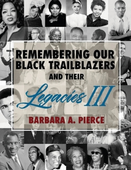 Paperback Remembering Our Black Trailblazers and Their Legacies III Book