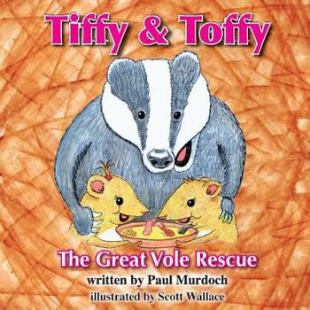 Paperback Tiffy and Toffy - The Great Vole Rescue Book