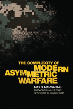 Hardcover The Complexity of Modern Asymmetric Warfare, 8 Book