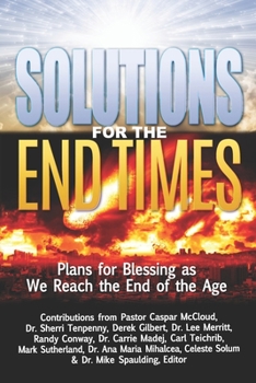 Paperback Solutions for the End Times: Plans for Blessing As We Reach the End of the Age Book