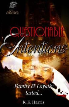 Questionable Intentions - Book #3 of the Crew