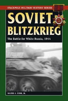 Paperback Soviet Blitzkrieg: The Battle for White Russia, 1944 Book