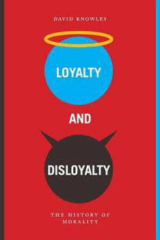 Paperback Loyalty and Disloyalty Book