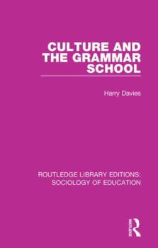 Hardcover Culture and the Grammar School Book