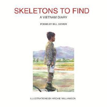 Paperback Skeletons To Find: A Vietnam Diary Book