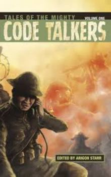 Mass Market Paperback Tales of the Mighty Code Talkers, Volume One Book