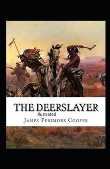 Paperback The Deerslayer Illustrated Book