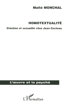 Paperback Homotextualité: Création et sexualité chez Jean Cocteau [French] Book