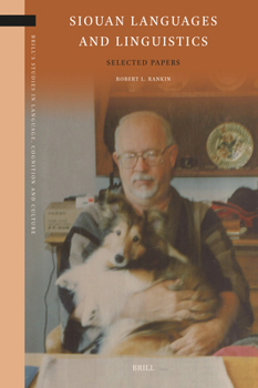 Hardcover Siouan Languages and Linguistics: Selected Papers by Robert L. Rankin Book