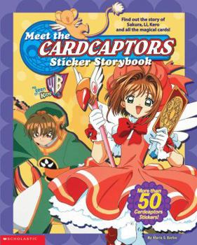 Meet The Cardcaptors Sticker Book (Cardcaptors, Junior Chapter Book)