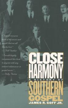 Paperback Close Harmony: A History of Southern Gospel Book