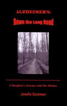 Paperback Alzheimer's: Down the Long Road Book