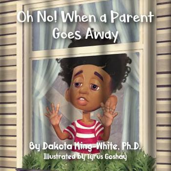 Paperback Oh No! When a Parent Goes Away Book