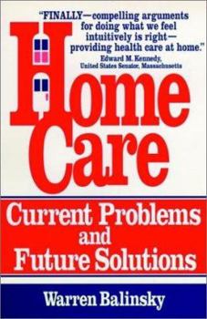 Hardcover Home Care: Current Problems and Future Solutions Book