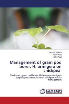 Paperback Management of Gram Pod Borer, H. Armigera on Chickpea Book