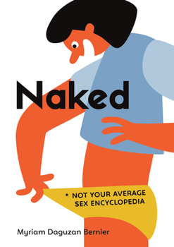 Paperback Naked: Not Your Average Sex Encyclopedia Book