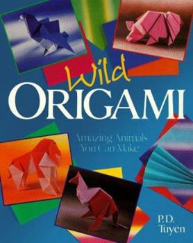 Paperback Wild Origami: Amazing Animals You Can Make Book