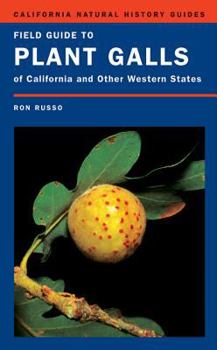 Hardcover Field Guide to Plant Galls of California and Other Western States Book