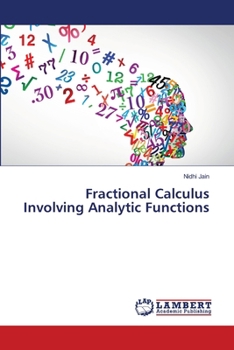 Paperback Fractional Calculus Involving Analytic Functions Book