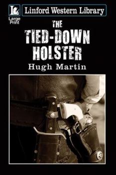 Paperback The Tied-Down Holster [Large Print] Book