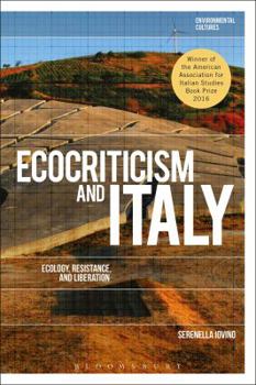 Paperback Ecocriticism and Italy: Ecology, Resistance, and Liberation Book