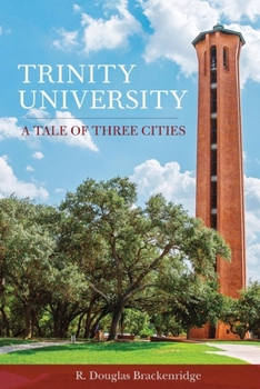 Paperback Trinity University: A Tale of Three Cities Book