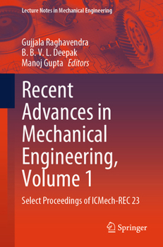 Paperback Recent Advances in Mechanical Engineering, Volume 1: Select Proceedings of Icmech-Rec 23 Book