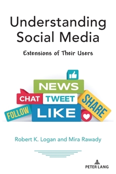 Paperback Understanding Social Media: Extensions of Their Users Book