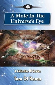 Paperback A Mote In The Universe's Eye Book