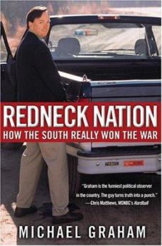 Hardcover Redneck Nation: How the South Really Won the War Book