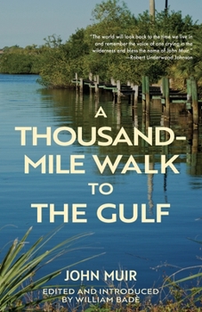 Paperback A Thousand-Mile Walk to the Gulf (Warbler Classics Annotated Edition) Book