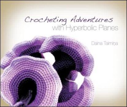 Hardcover Crocheting Adventures with Hyperbolic Planes Book