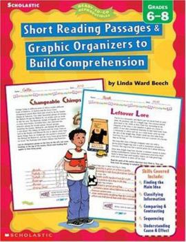 Paperback Short Reading Passages & Graphic Organizers to Build Comprehension: Grades 6 8 - do not use, refreshed as 0-545-23457-3 Book